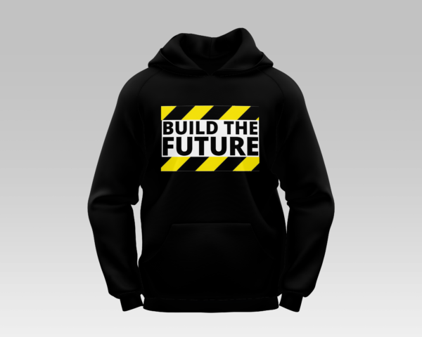 Build the future hoodie